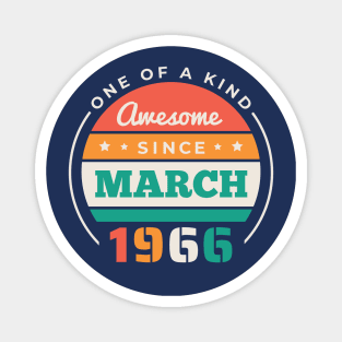 Retro Awesome Since March 1966 Birthday Vintage Bday 1966 Magnet